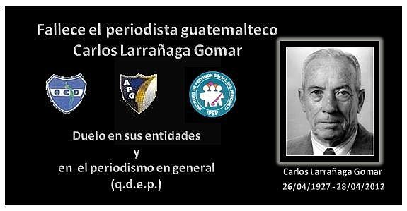 Carlos Larrañaga Gomar, +28-04-2012- miembro de la ACD, APG e IPSP q.e.p.d.