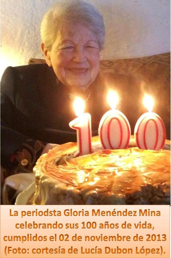 Gloria Menendez Mina  --celebra sus 100 años el 02112013 -  derceso  28-ago-2014